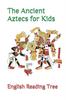 Книга The Ancient Aztecs for Kids : 43