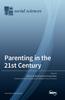 Книга Parenting In the 21st Century