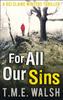Книга For All Our Sins : Book 1