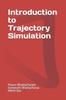 Книга Introduction To Trajectory Simulation