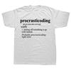 Novelty Coders Procrasticoding Computer Funny Coding T Shirts Graphic Streetwear Short Sleeve Birthday Gifts Summer T-shirt