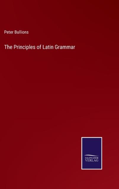 The The Principles of Latin Grammar Book