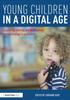 Книга Young Children In a Digital Age : Supporting Learning and Development with Technology In Early Years