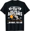Футболка унисекс с дизайном «Я не всегда останавливаюсь и смотрю на самолеты»