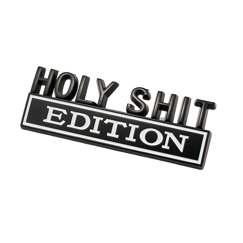 Автомобильная 3D Металлическая Хромированная Наклейка Эмблема Holy Shit EDITION Значок Логотип Багажник Кузов Дверь Автомобиля Стайлинг Наклейки Аксессуары для Авто