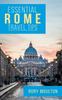 Книга Essential Rome Travel Tips Secrets Advice Insight For A Perfect Rome Vacation by Rory Moulton - Paperback