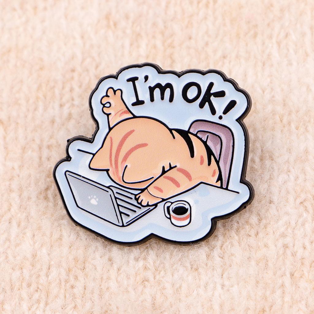 Work Cat Enamel Pin Office Quotes Brooch Pines Lapel Pins Badge on Backpack Clothing Accessories Animal Jewelry Friends Gifts