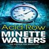 Acid Row by Minette Walters Paperback Book 9781447207955
