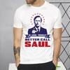 Better Call Saul Funny T Shirt Men New Casual Short Sleeve TV Series Breaking Tshirt Homme Manga Unisex T-shirt Tees