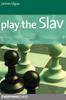 Книга Play The Slav by James Vigus - Paperback