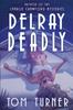 Книга Delray Deadly : 1
