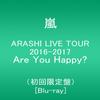 ARASHI LIVE TOUR Are You Press Limited 2016-2017 Happy? (Первое издание) [Блю рей]