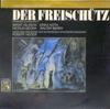 LP Record CARL MARIA VON WEBER - Der Freischütz (Grosser Querschnitt 1C06329023 EMI Germany Classical Used