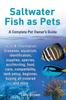 Книга Saltwater Fish As Pets Facts Information Diseases Aquarium Identification Su by Lolly Brown - Paperback