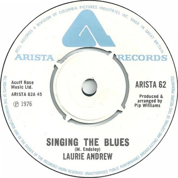 Пластинка 7 дюймов LAURIE ANDREW LAURIE ANDREW ZER Singing The Blues The Whole World ARISTA62 Arista 1976 Великобритания Поп Б/у