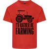 Id Rather Be Farming Farmer Tractor Unisexs Light Cotton TShirt