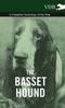Книга The Basset Hound - A Complete Anthology of the Dog -
