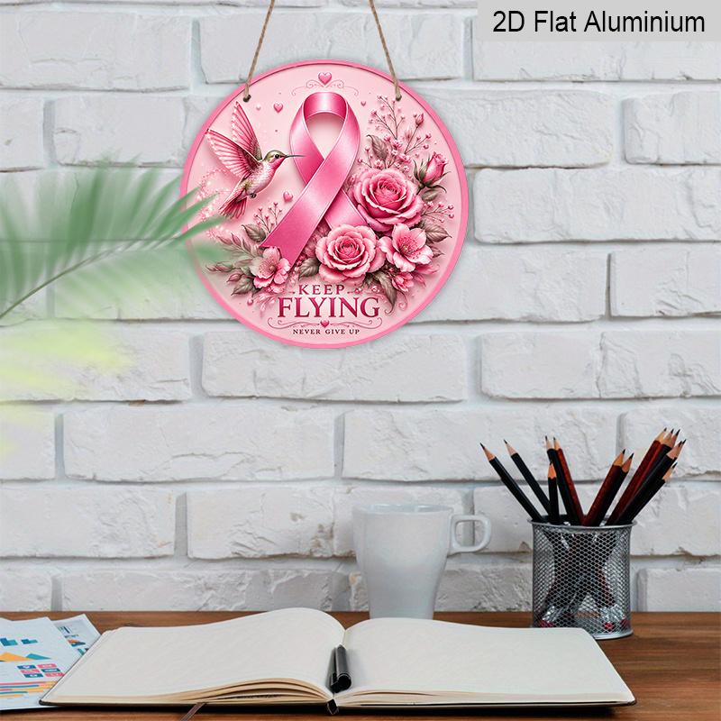 2D Flat, 1pc Round Aluminum Hanging Sign, "Keep Flying Never Give Up" Positive Quote, Soft Pink Pastel Style Hummingbird Breast Cancer Awareness