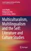 The Multiculturalism, Multilingualism and the Self: Literature and Culture Studies Book