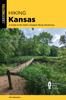 Книга Hiking Kansas : A Guide To the State's Greatest Hiking Adventures