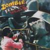 Виниловая пластинка FELA KUTI  AFRICA 70  Zombie KFR20251 KNITTING FACTOR 2016 Европа Мировая музыка
