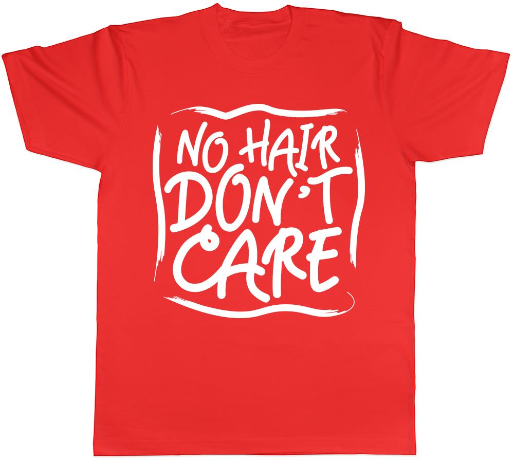 No Hair Dont Care Unisexs Unisexs Ladies TShirt Tee