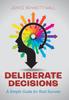 Книга Deliberate Decisions : A Simple Guide for Real Success