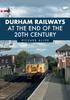 Книга Durham Railways At the End of the 20th Century