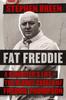 Книга Fat Freddie : A Gangster's Life - the Bloody Career of Freddie Thompson