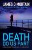 Книга Death Do Us Part by James D Mortain - Paperback