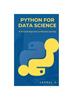 The Python for Data Science : A Practical Approach To Machine Learning Book