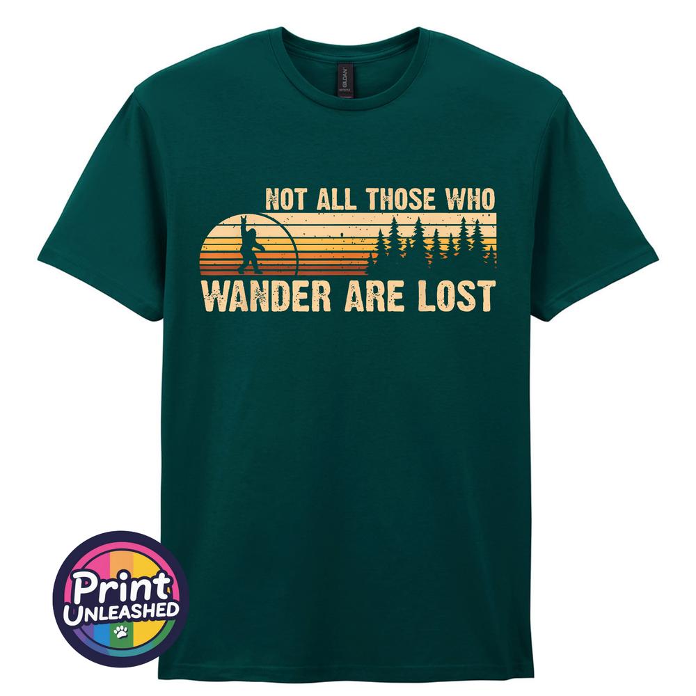 Not All Who Wander Are Lost TShirt Bigfoot Rock Out Top Outdoor Adventure Tee