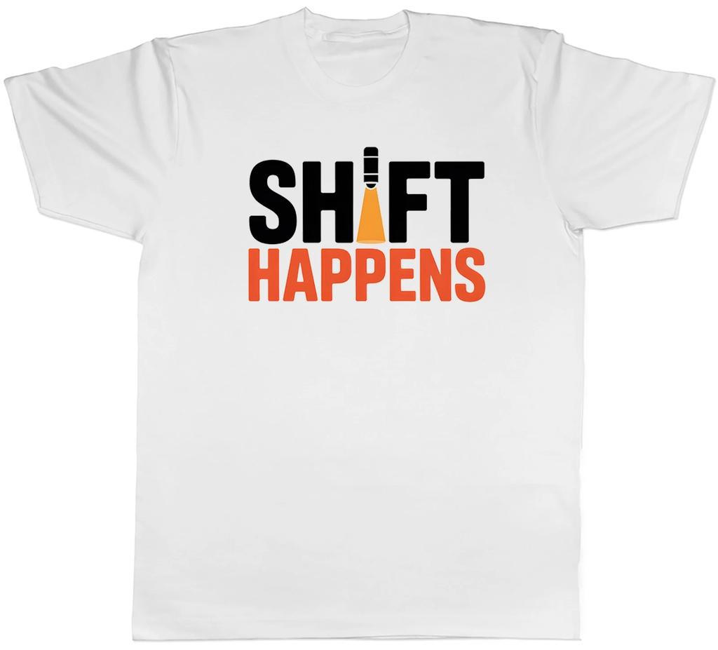 Funny Night Worker Shift Happens Mens T-Shirt Tee Gift Top