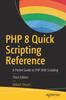 Книга PHP 8 Quick Scripting Reference : A Pocket Guide To PHP Web Scripting