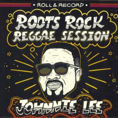 12-дюймовая пластинка JOHNNIE LEE / RANKING JOE - Roots Rock Reggae Session; Roots Du RAR011 Roll & Record 2021 Франция Регги, Ска и Даб