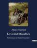 Книга Le Grand Meaulnes : Un Roman d'Alain-Fournier