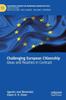 The Challenging European Citizenship : Ideas and Realities In Contrast Book