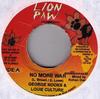 7inch Record GEORGE NOOKS & LOUIE CULTURE - No More War none Lion Paw Produc 2002 Jamaica Reggae, Ska & Dub Used