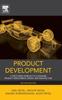 The Product Development : A Structured Approach To Consumer Product Development, Design, and Manufacture Book
