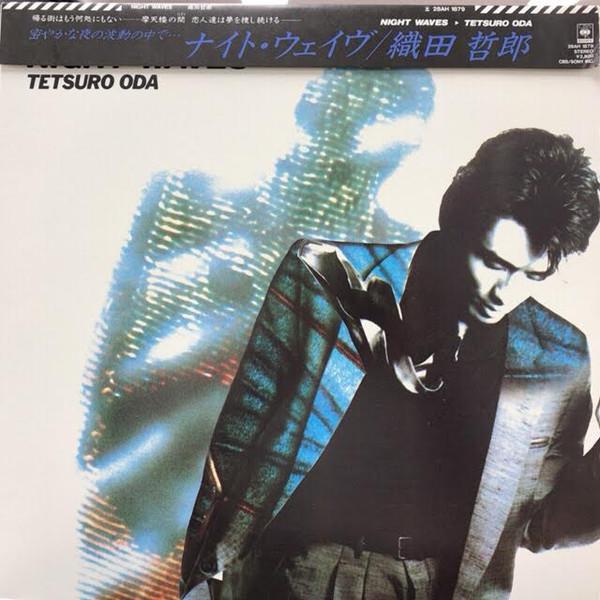 LP Record TETSURO ODA Night Waves 28AH1879 CBS SONY 1985 Japan Obi Japanese PopRock Used