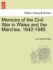 Книга Memoirs of the Civil War In Wales and the Marches. 1642-1649.