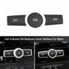 3Pcs Car Volume ON Buttons Cover Stickers Trim Fit For Mercedes Benz A B C ML CLS Class GLA200 ML GLK300 E260 Auto Accessories