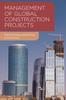 Книга Management of Global Construction Projects