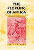 Книга The Peopling of Africa : A Geographic Interpretation