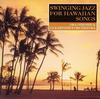 CD HIROSHI OKA CLEAR TONES ORCHESTRA - СВИНГУЮЩИЙ ДЖАЗ ДЛЯ ГАВАЙСКИХ ПЕСЕН CRCI20638 Япония Японская поп/рок Б/у