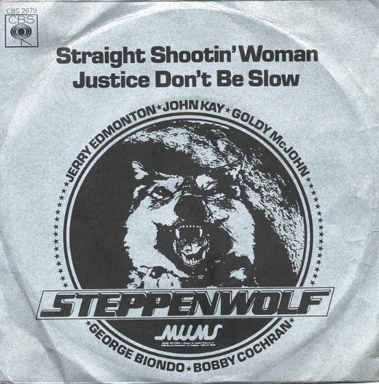 7-дюймовая пластинка STEPPENWOLF - Straight Shootin' Woman / Justice D CBS2679 CBS 1975 UK Рок Б/у