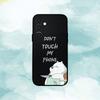 1PC Dont Touch My Phone  Phone Case For Samsung  A73,72,71,53,52,51,22,91,80, Soft Black Cover