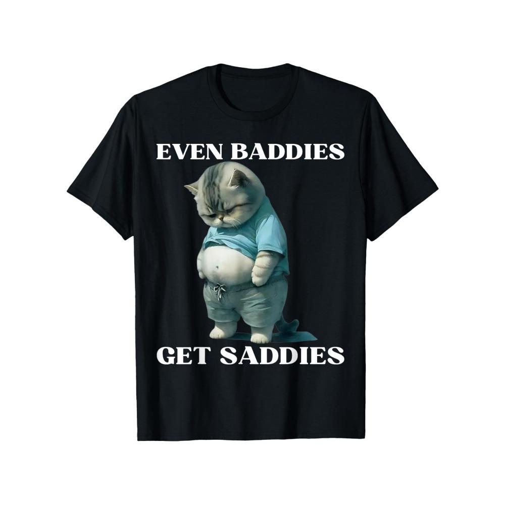 Женская смешная футболка с мемом про кота Even Baddies Get Saddies Креативная футболка Серый кот Повседневная одежда Женская одежда