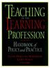 The Teaching As the Learning Profession : Handbook of Policy and Practice Book