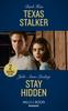Книга Texas Stalker / Stay Hidden : Texas Stalker / Stay Hidden (Heartland Heroes)